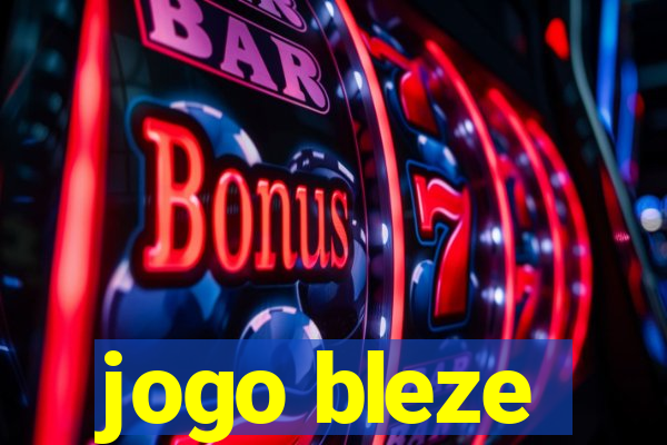 jogo bleze