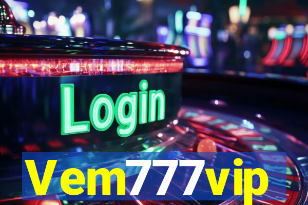 Vem777vip