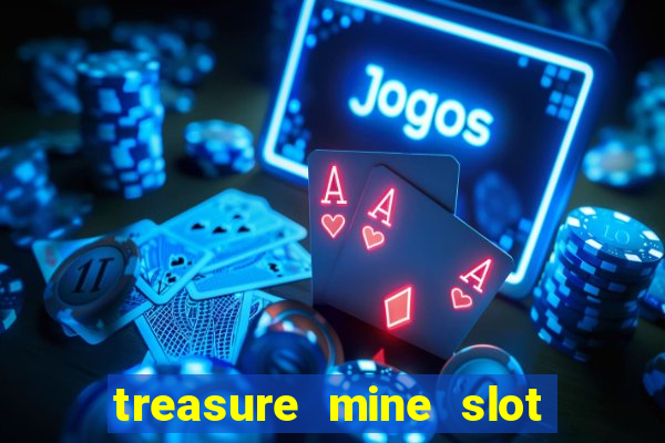 treasure mine slot free play