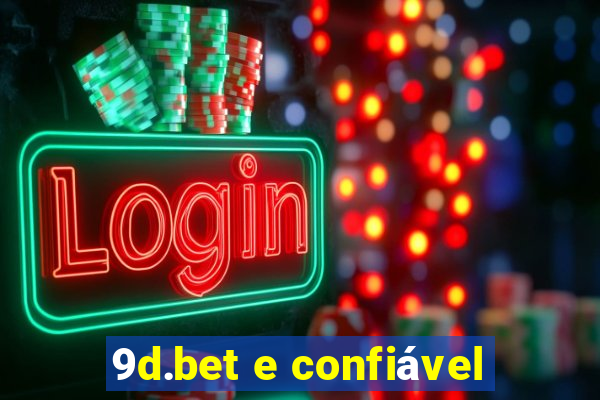 9d.bet e confiável