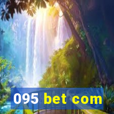 095 bet com