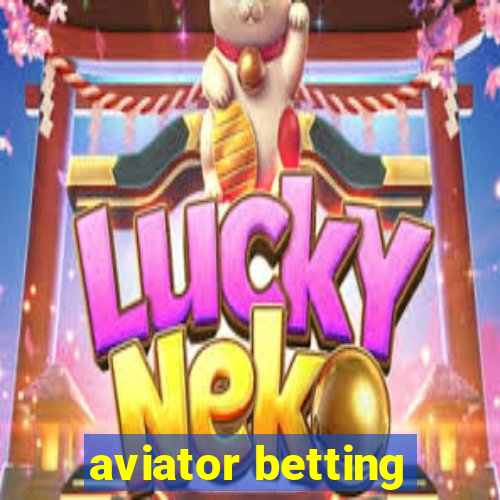 aviator betting