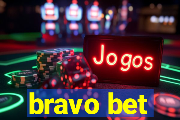 bravo bet