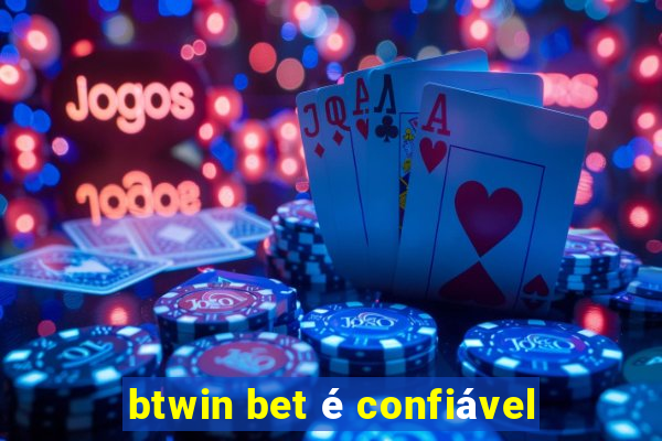 btwin bet é confiável