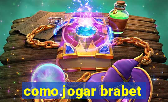 como.jogar brabet