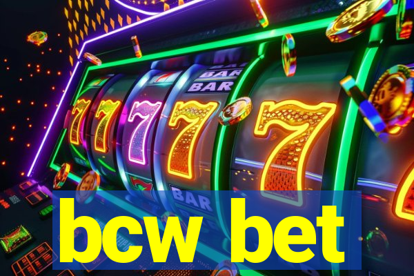 bcw bet