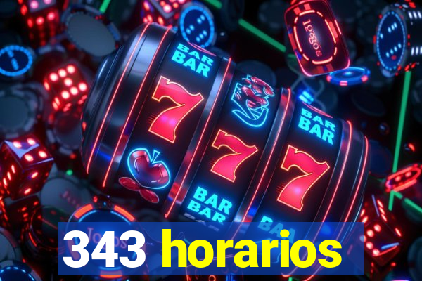 343 horarios