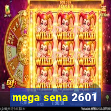 mega sena 2601