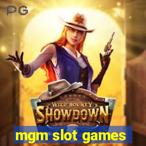 mgm slot games