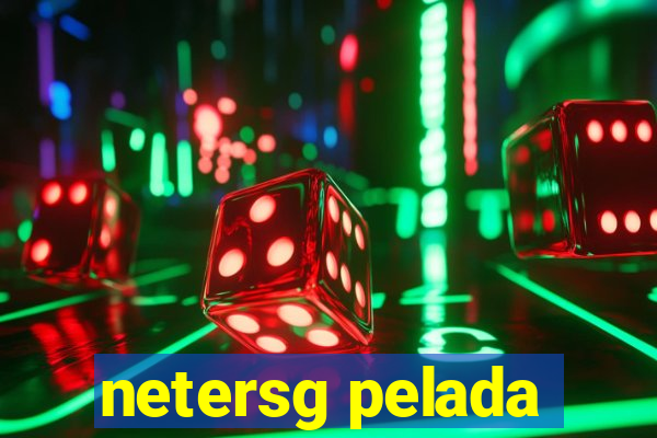 netersg pelada