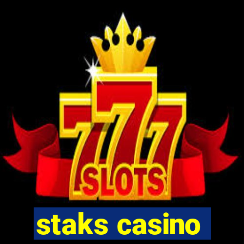 staks casino