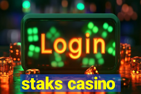 staks casino