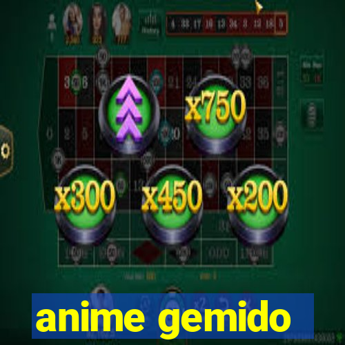 anime gemido