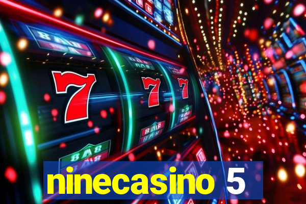 ninecasino 5