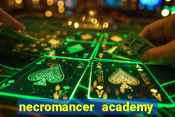 necromancer academy and the genius summoner ler