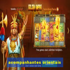 acompanhantes orientais