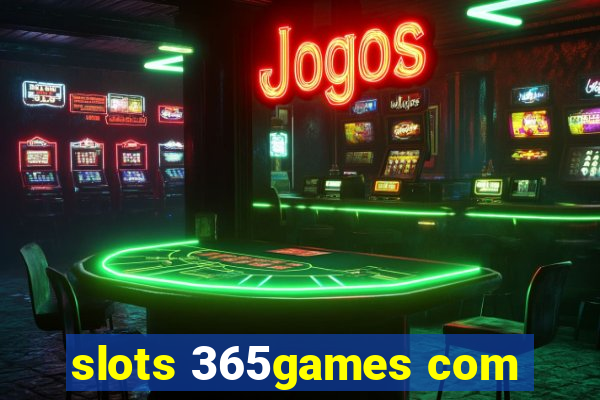 slots 365games com