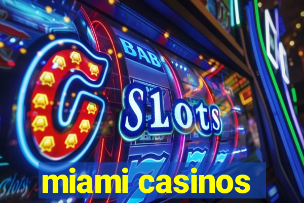 miami casinos