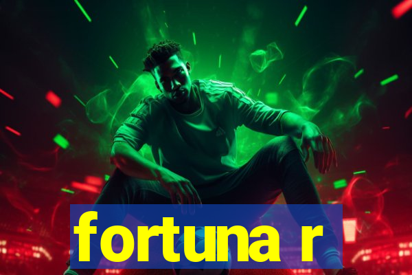 fortuna r