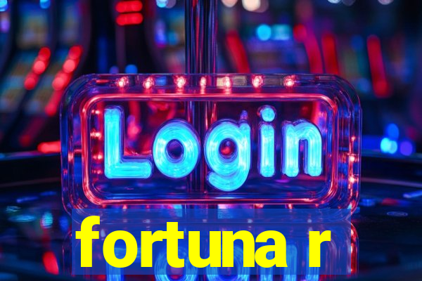 fortuna r