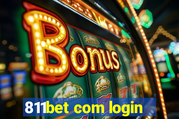 811bet com login