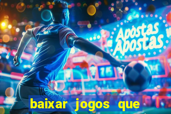 baixar jogos que da dinheiro de verdade