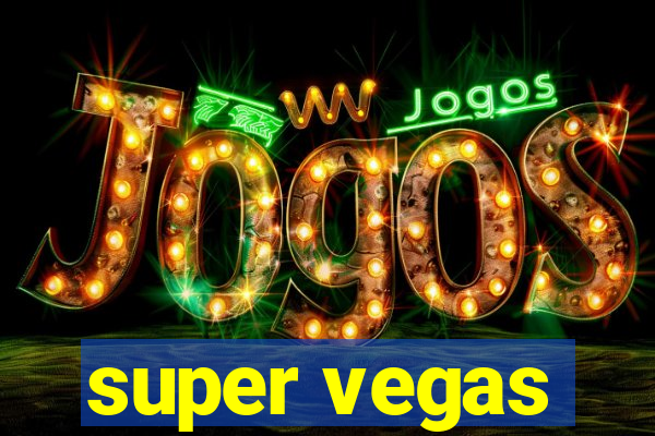 super vegas