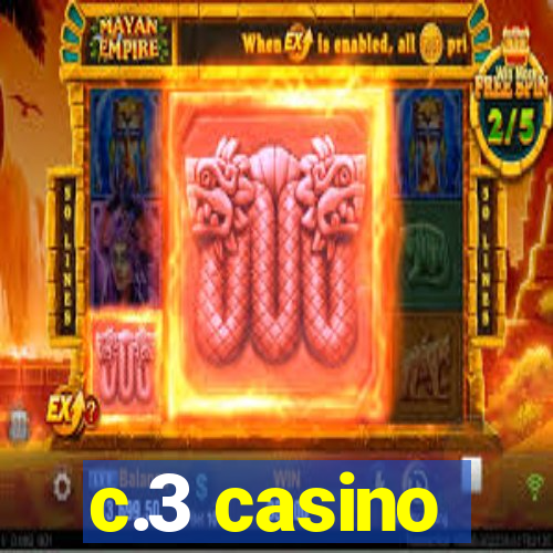 c.3 casino