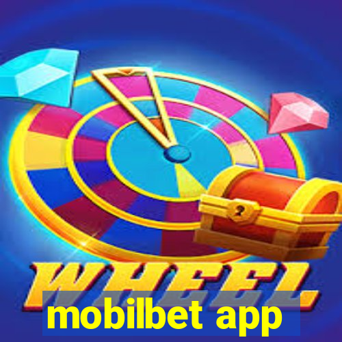 mobilbet app