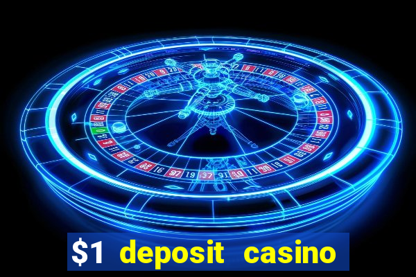 $1 deposit casino 2021 nz