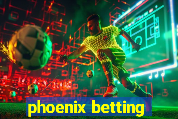 phoenix betting