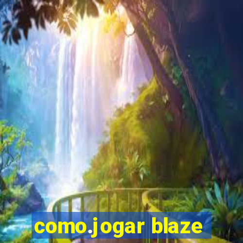 como.jogar blaze