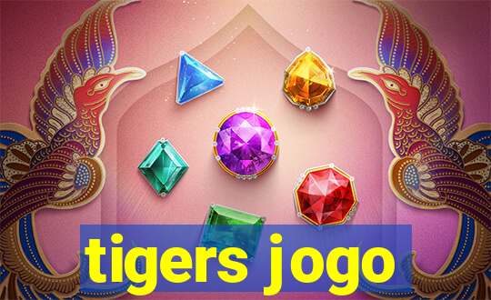 tigers jogo