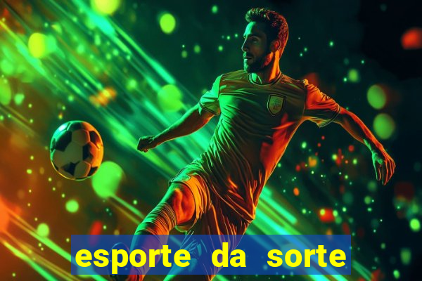 esporte da sorte casino como jogar