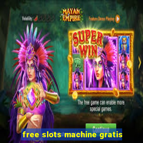 free slots machine gratis