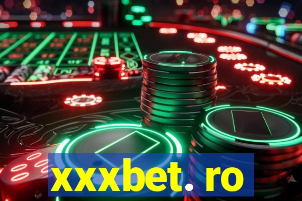 xxxbet. ro