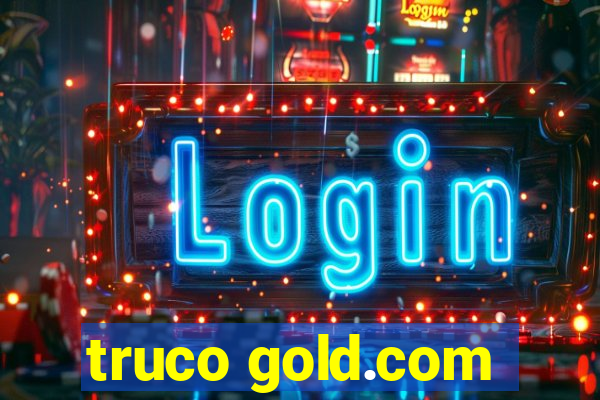 truco gold.com