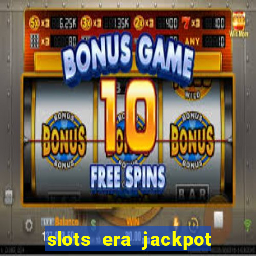 slots era jackpot slots game