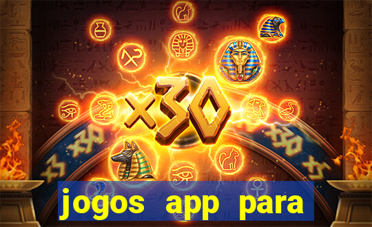 jogos app para ganhar dinheiro