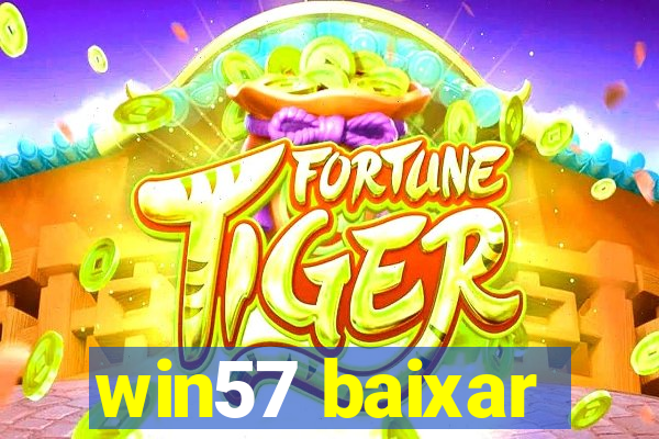 win57 baixar