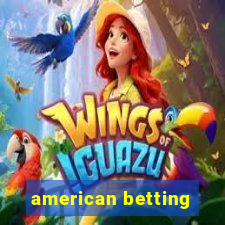 american betting