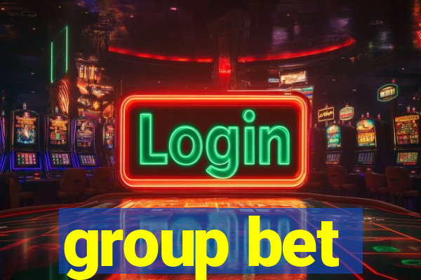 group bet