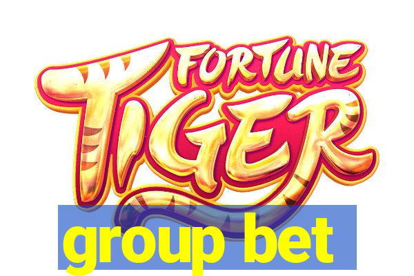 group bet