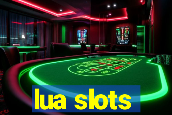 lua slots