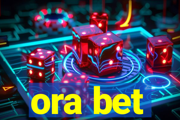 ora bet