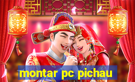 montar pc pichau