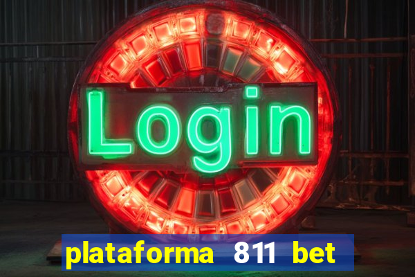 plataforma 811 bet é confiável