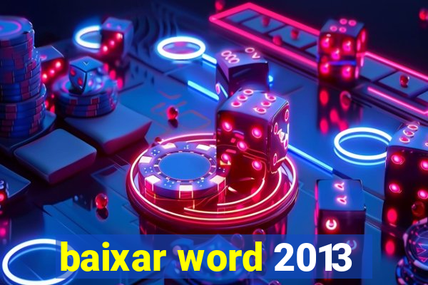 baixar word 2013