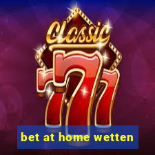 bet at home wetten