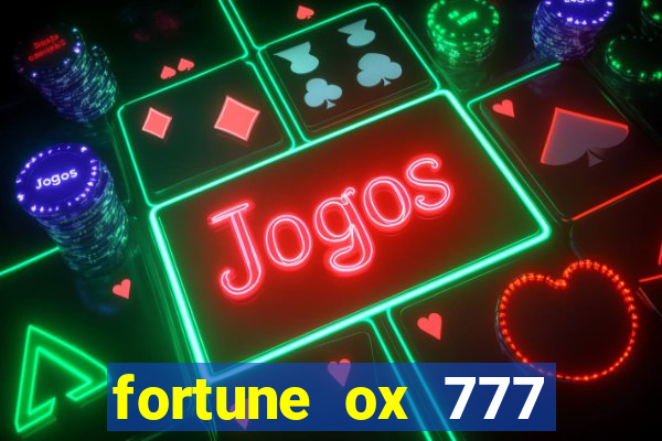 fortune ox 777 fortuna 77